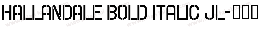 Hallandale Bold Italic JL字体转换